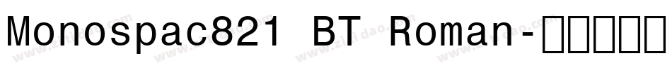 Monospac821 BT Roman字体转换